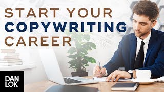 How To Start Your Copywriting Career  Dan Lok [upl. by Abramo938]