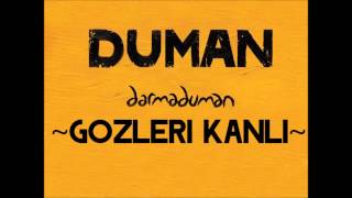 Duman  Gözleri Kanlı [upl. by Uhn117]