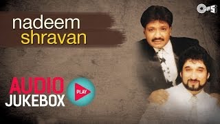 Nadeem Shravan Superhit Song Collection  Audio Jukebox [upl. by Laerdna]