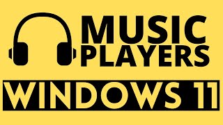 Best Music Players for Windows 11 in 2023 [upl. by Domingo299]