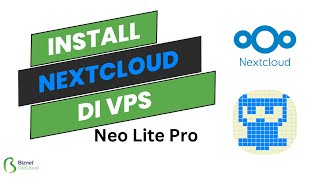 Buat Cloud Sendiri dengan NextCloud di VPS Neo Lite Pro [upl. by Eckblad]