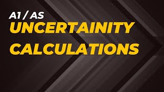 A1  Uncertainty Calculations [upl. by Rahsab]