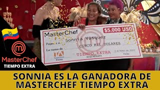 Sonnia es la ganadora de Masterchef Tiempo Extra Cuarta Temporada [upl. by Yelraf305]