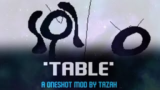 TABLE a fnf one shot mod TAZZAH [upl. by Pegeen]