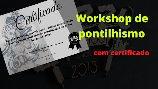 Workshop de Pontilhismo com Certificado [upl. by Marylinda561]