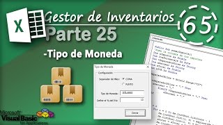 Gestor de Inventarios Parte 25  Tipo de Moneda  VBA Excel 2013 65 [upl. by Muslim196]