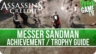 Assassins Creed II  Messer Sandman Achievement  Trophy Guide Assassins Creed Ezio Collection [upl. by Dusza170]