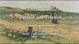 Verleih uns Frieden Felix Mendelssohn Bartholdy for a capella choir satb rehearsal track tutti [upl. by Skees660]