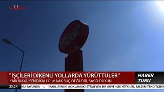 İŞÇİLERİ DİKENLİ YOLLARDA YÜRÜTTÜLER  Ulusal Kanal  0810  2024 [upl. by Edgard]