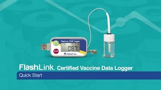 FlashLink Certified Vaccine Data Logger Quick Start Guide [upl. by Mel]