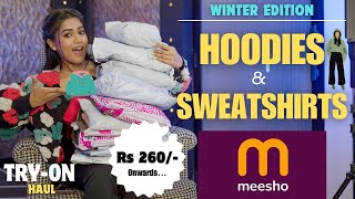 All new winter edition MEESHO HOODIES amp SWEATSHIRT haul 😍  Tryon  Honest Review  gimaashi [upl. by Rubio821]