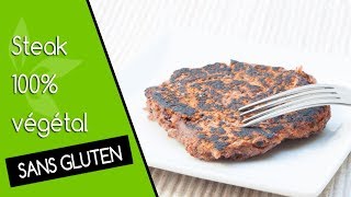 Steak végétal recette vegan et sans gluten [upl. by Naima727]