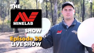 The Minelab Show  Episode 39  Detector Skid Plates Australian native silver Gold Hot Spot Maldon [upl. by Becker]