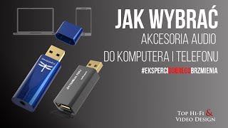 Jak wybrać akcesoria audio do telefonu i komputera  poradnik Top HiFi dla początkujących [upl. by Byers]