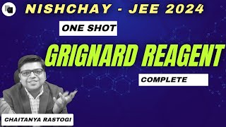 Grignard Reagent  One Shot  Nishchay 2024  DexterChem [upl. by Siroled]