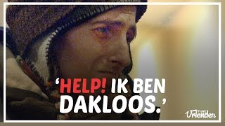 HELP Ik ben dakloos  Fijne Vrienden [upl. by Aicined567]