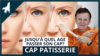 Jusquà quel âge passer son CAP pâtisserie  cap patisserie adulte [upl. by Imogene628]