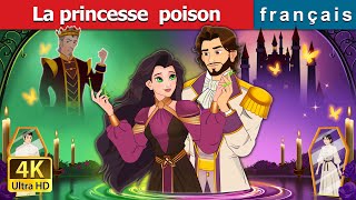 La princesse poison  The Poisoned Princess in French  FrenchFairyTales [upl. by Goldwin85]