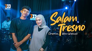 Salam Tresno  Woro Widowati ft Surepman [upl. by Lladnik]