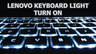 Lenovo Laptop keyboard Light Turn on  How to Turn on Keyboard Light on Lenovo Laptop [upl. by Herrmann]