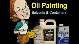 Oil Painting Sovents and Containers [upl. by Harrus77]