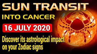 Sun transit into CANCER  16 July 2020  Prediction for all twelve zodiacs Aries to Pisces [upl. by Rebme]