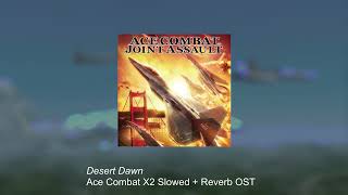 Crescent Dawn  Ace Combat X2 OST Slowed  Reverbed [upl. by Annabell841]