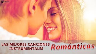 Instrumental Love Songs Las Mejores Baladas Romanticas Canciones de Amor Musica Romantica Mix [upl. by Aihsinyt]