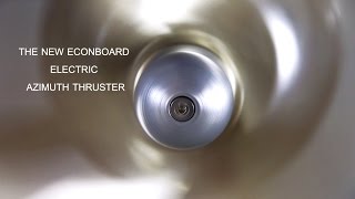 The New Econboard Electric Azimuth Thruster [upl. by Lorusso996]