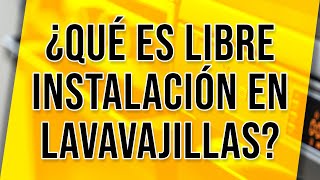 🍽 ¿QUÉ SON los LAVAVAJILLAS de LIBRE INSTALACIÓN 🍴 [upl. by Nagap286]