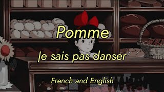 Pomme  Je sais pas danser  English and French lyrics [upl. by Ettennod]