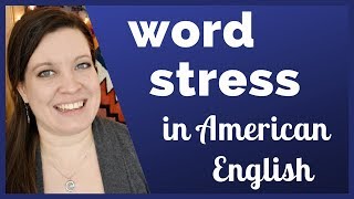 Word Stress in American English English Rhythm for Clear Pronunciation Syllable Stress [upl. by Luap]