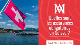 Quelles assurances sont obligatoires en Suisse [upl. by Alliuqa]