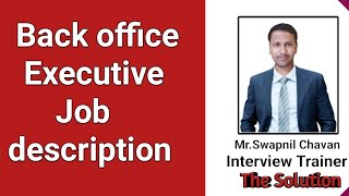 Back office executive job description  बैक ऑफिस वीडियो हिंदी [upl. by Hodges]