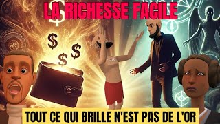 VOICI LES CONSÉQUENCES DE LA RICHESSE FACILE SUR LA JEUNESSE ANIMATION COMPLÈTE [upl. by Zobe]