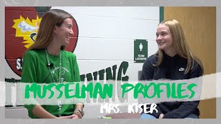 Musselman Profiles Mrs Kiser [upl. by Ahsaeit]