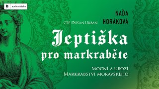 Naďa Horáková  Jeptiška pro markrabětě  Audiokniha [upl. by Lola]