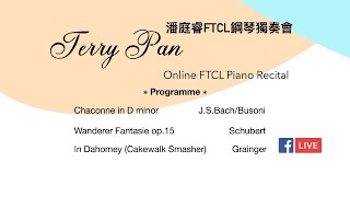 Terry Pan Online FTCL Piano Recital [upl. by Cramer498]