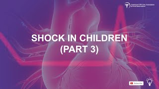 Cardiogenic Shock in Children Chapter 6 Part 3 PALS Training [upl. by Aicissej]