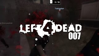 LEFT 4 DEAD 2 ► Wer schreckt die Witch auf  Lets Play Left 4 Dead 2 mit Dennis HD  Folge 007 [upl. by Flieger]