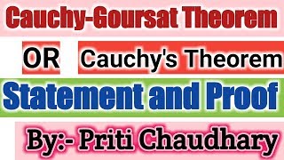 CauchyGoursat Theorem or Cauchys Theorem  Complex Analysis  Statement and Proof [upl. by Sulakcin989]