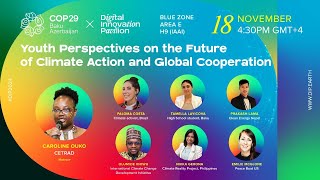 Youth Perspectives on the Future of Climate Action and Global Cooperation [upl. by Naujej]