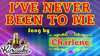 🎤 Ive Never Been To Me  Charlene  Karaoke [upl. by Otti138]