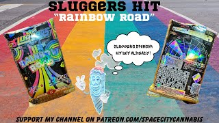 SLUGGERS HIT STRAIN REVIEW Rainbow Road 🌈🛣️💨 Keep Sluggers In The Stash [upl. by Aihsela]