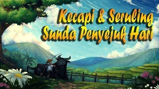 Kecapi Suling Sunda Penyejuk Hati Full [upl. by Ozner708]