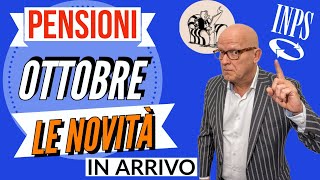 PENSIONI OTTOBRE 👉 TUTTE LE NOVITÀ  PARTICOLARITÀ in ARRIVO con questa mensilità❗️ ✅ [upl. by Arbrab811]