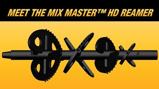 Meet the Mix Master™ HD reamer [upl. by Essej831]