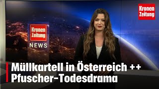 Müllkartell in Österreich  PfuscherTodesdrama  kronetv NEWS [upl. by Giovanni]