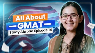 GMAT আসলে কী কেন নেওয়া হয়  Higher Study  Study Abroad  Munzereen Shahid [upl. by Slein]