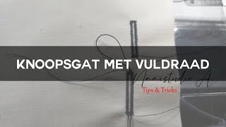 Knoopsgat met vuldraad maken [upl. by Glen]